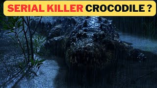 Serial Killer Crocodile / Gustave Crocodile