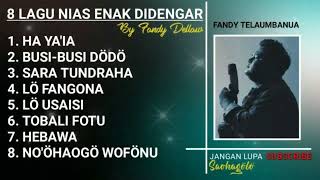 Lagu Nias Enak di Dengar by Fandy Telaumbanua