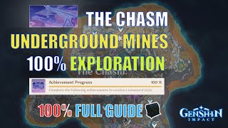 The Chasm Underground Mines FULL 100% Exploration 【ALL CHESTS GUIDE 】 Genshin Impact