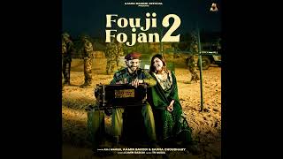 Fouji Fojan 2 | Sapna Choudhary | Amin Barodi | New Haryanvi Song 2024
