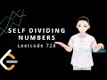 Leetcode 728 - Self Dividing Numbers (JAVA Solution Explained!)