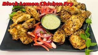 Black Lemon Chicken Fry | Lemon Chicken Starter Recipe | Easy Black Lemon Chicken Recipe