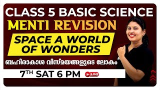 CLASS 5 BASIC SCIENCE | PHYSICS | SPACE A WORLD OF WONDERS | MENTI REVISION | EXAM WINNER