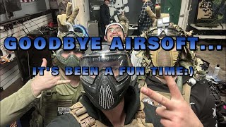 Airsoft Farewell...