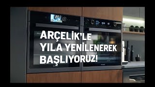 Arçelik’le yıla yenilenerek başlıyoruz!