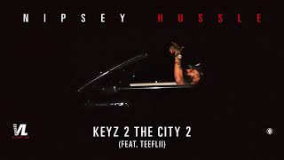 Keyz 2 The City 2 feat. TeeFlii - Nipsey Hussle, Victory Lap [ Audio]