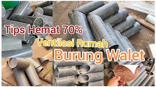 🛑Cara membuat Ventilasi Gedung Walet Hemat 70% tanpa mnggunakan Elbo & Tutup plastik