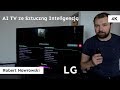 Sztuczna inteligencja w telewizorze LG | LG OLED 55 B8 | Robert Nawrowski