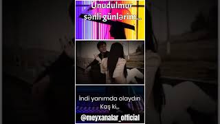 o sənli günlərim unudulmur...