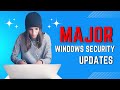 Why Windows Security Updates Are So Important