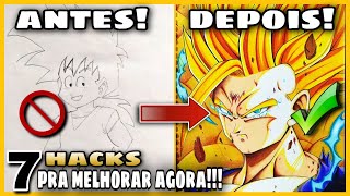 Fantástico! 7 hacks ( técnicas ) que vão te ajudar a evoluir no desenho! ( Iniciantes ) #4