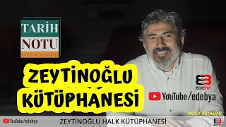 Zeytinoğlu Kütüphanesi Tarihi