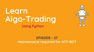 Maintenance work required our Python based Algo Trading BOT