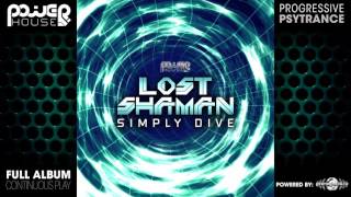 Lost Shaman - Simply Dive (pwrep164 / Power House Records) ::[Full Album / HD]::