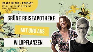 Wildpflanzen für die Reiseapotheke - das nehmen wir mit in den Urlaub.