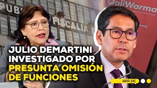 Fiscal de la Nación revela que Demartini es investigado por caso Qali Warma #ADNRPP | ENTREVISTA