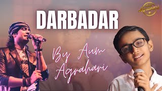 Darbadar || Jubin Nautiyal || Aum Agrahari || Hindi Bollywood Songs || Ittu Si Baat