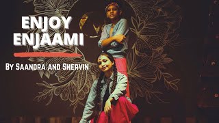 Enjoy Enjaami Dance Cover - Saandra Salim and Shervin Salim