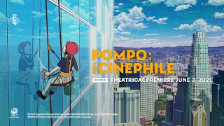 [ Anime Film ] Pompo: The Cinéphile - Official Trailer | daiku[a]nim™