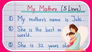 My mother 5 lines in English | Short easy lines on my mother | 5 lines on my mother