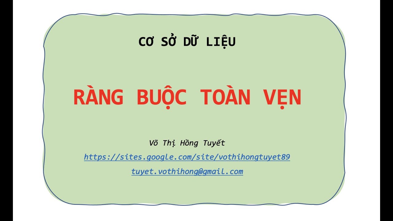 Lý Thuyết Về Ràng Buộc Toàn Vẹn | RBTV Liên Bộ Liên Thuộc Tính (Phần 1 ...