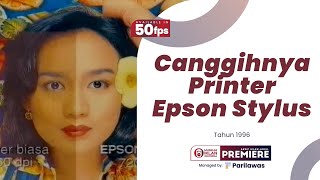 Iklan Printer Epson Stylus (1996) [50fps]