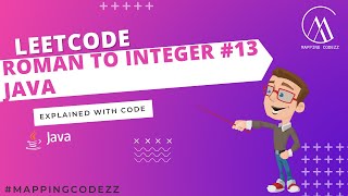 LeetCode Roman to Integer #13 | Solution Explained - Java | Mapping Codezz