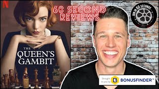 The Queen’s Gambit - 60 Second Netflix Review (Spoiler Free) - Jon in 60 Seconds