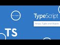 Unlocking the Secrets of TypeScript: Arrays, Tuples, and Objects Explored