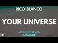 Rico Blanco - Your Universe (Karaoke/Acoustic Instrumental)