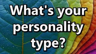 What is Your Personality Type? Quiz Test Personality