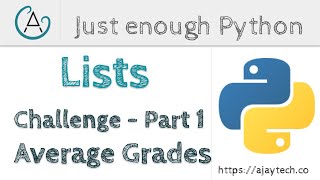 Python Lists - Challenge - Average Grades Part 1 | Just enough Python