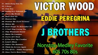 Victor Wood, Eddie Peregrina, J Brothers, Rockstar•Nonstop Old Songs Yesterday•Dekala 60s 70s 80s