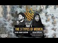 Part 1: The 3 Types Of Women by Sayed Jawad Qazwini and Sister Berak Hussain (The Muslim Counsellor)