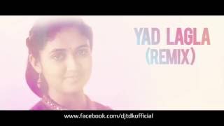 Yad Lagla (Remix) - DJ TDK (Yash Visuals)