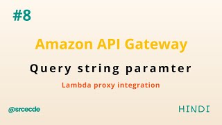 Query string parameter | proxy integration [Hindi] - API Gateway tutorial p8