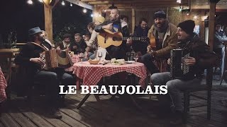 LA RUE KÉTANOU - Le Beaujolais (Clip officiel)