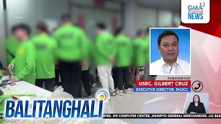 Panayam kay Usec. Gilbert Cruz, Executive Director ng PAOCC | Balitanghali