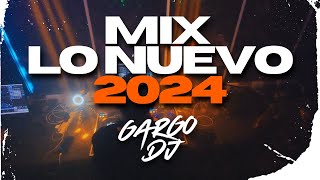 MIX LO NUEVO 2024 - SET LIVE *CACHENGUE* - GARGO DJ