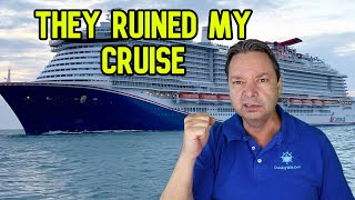 MY CRUISE WAS RUINED AND I WANT MY MONEY BACK