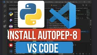 How to Install AutoPEP8 in VS Code | Format Python Code Automatically & Fix Style Issues