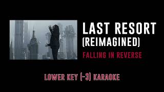Last Resort (Reimagined) [Key -3] - Falling in Reverse | Karaoke Instrumental with Lyrics