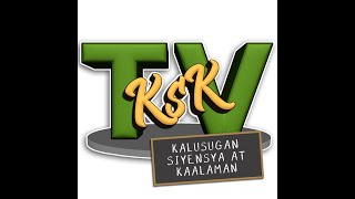 KSK TV  - Kalusugan Siyensa at Kaalaman Live Stream