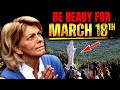 Urgent Call From Medjugorje To Mirjana: March 18th, Prepare Yourselves Now!