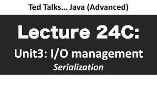 CSCI2120 - Lecture 24C Unit3-IO - Serialization