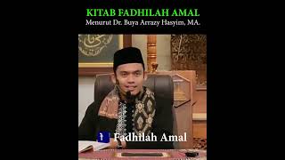 Kitab Fadhilah Amal Menurut Dr. Buya Arrazy Hasyim. MA