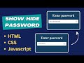 Show and Hide Password Toggle |  HTML CSS Javascript | Password visibility