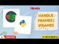 Python Playwright [2023] Part 12: Handle Frames | Iframes in playwright | Telugu