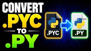 HOW TO CONVERT .PYC to .PY ON WINDOWS (STEP BY STEP)