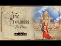 Epic Explorers - Fa Hien | EPIC Digital Originals | Full Episode 8 | Chinese Traveller